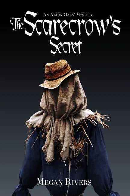 The Scarecrow's Secret: An Alton Oaks Mystery - Paperback