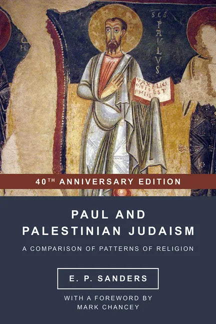 Paul and Palestinian Judaism: 40th Anniversary Edition - Paperback