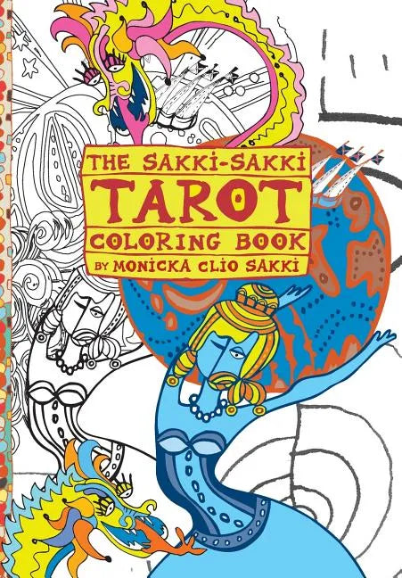 The Sakki-Sakki Tarot Coloring Book: for the Artist in You - Paperback