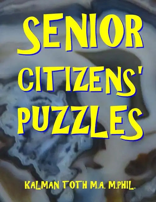 Senior Citizens' Puzzles: 101 Large Print Word Search Puzzles - Paperback