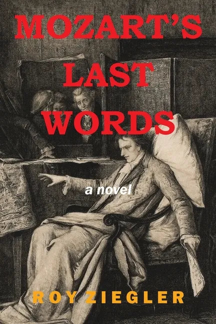 Mozart's Last Words - Paperback