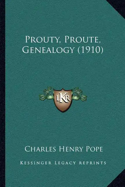 Prouty, Proute, Genealogy (1910) - Paperback
