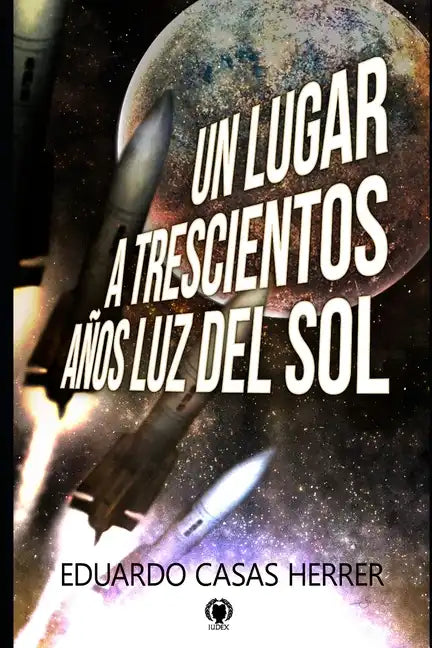 Un lugar a 300 años luz del Sol - Paperback