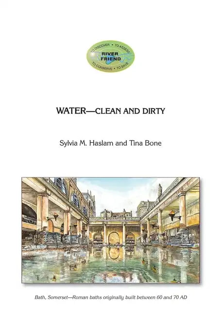 Water Clean and Dirty: The chemical nature of water, clean or dirty - Paperback