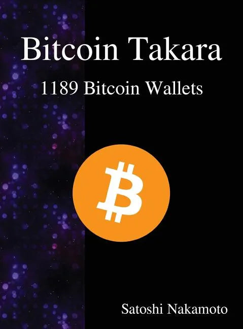 Bitcoin Takara: 1189 Bitcoin Wallets - Hardcover
