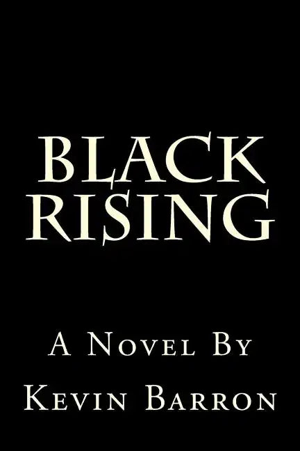 Black Rising - Paperback