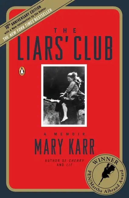 The Liars' Club: A Memoir - Paperback