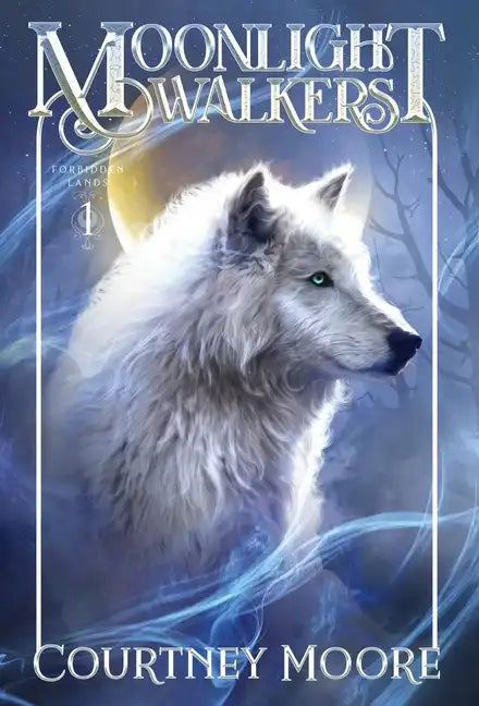 Moonlight Walkers: Forbidden Lands (Book 1) - Hardcover