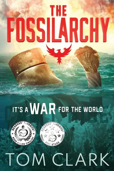 The Fossilarchy: It's a WAR for the WORLD - Paperback