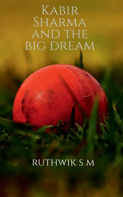 Kabir Sharma and the big dream - Paperback