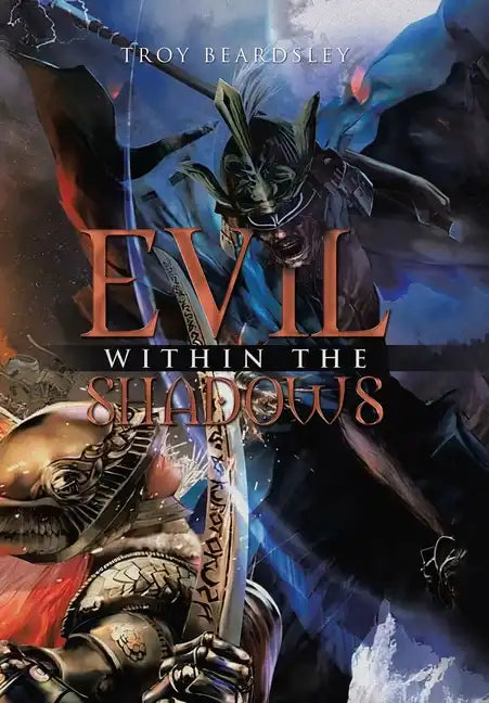 Evil Within the Shadows - Hardcover