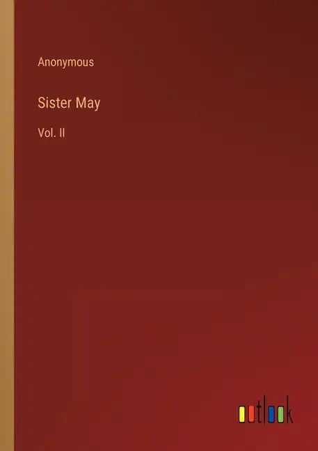 Sister May: Vol. II - Paperback