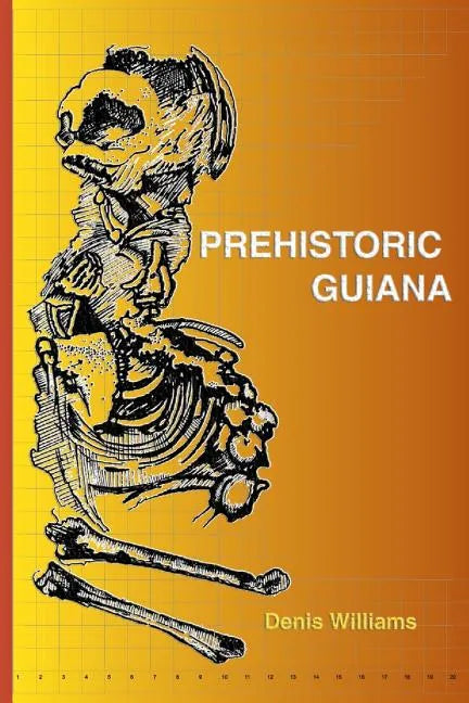 Prehistoric Guiana - Paperback