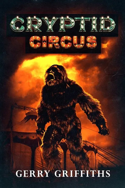 Cryptid Circus - Paperback