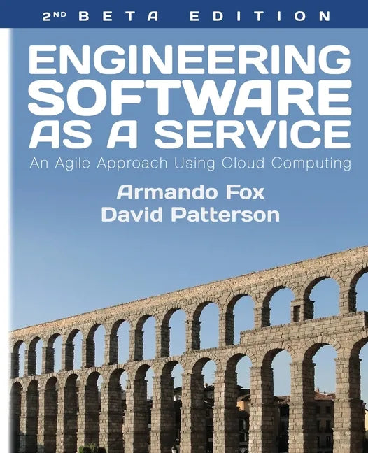 Engineering Software As a Service: An Agile Approach Using Cloud Computing - Paperback