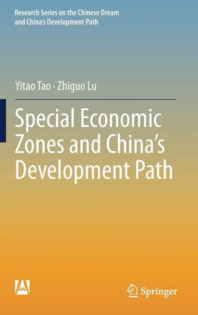 Special Economic Zones and China's Development Path - Hardcover