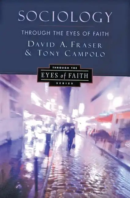 Sociology Through the Eyes of Faith - Paperback