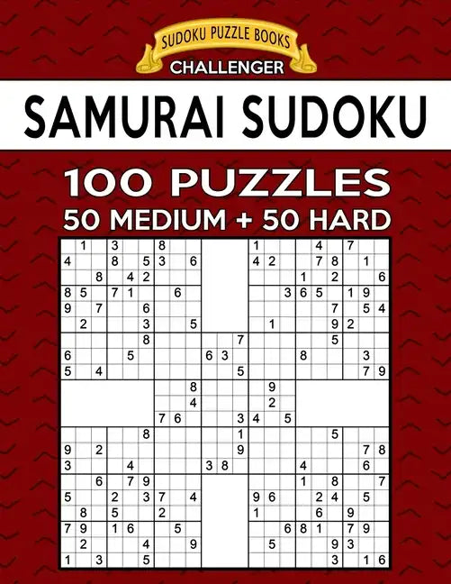 Samurai Sudoku 100 Puzzles: 50 Medium + 50 Hard For Advanced Players - Paperback