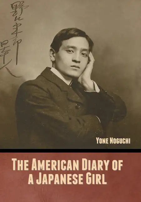 The American Diary of a Japanese Girl - Hardcover