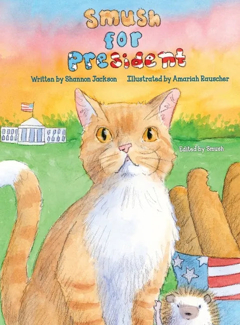 Smush For President - Hardcover