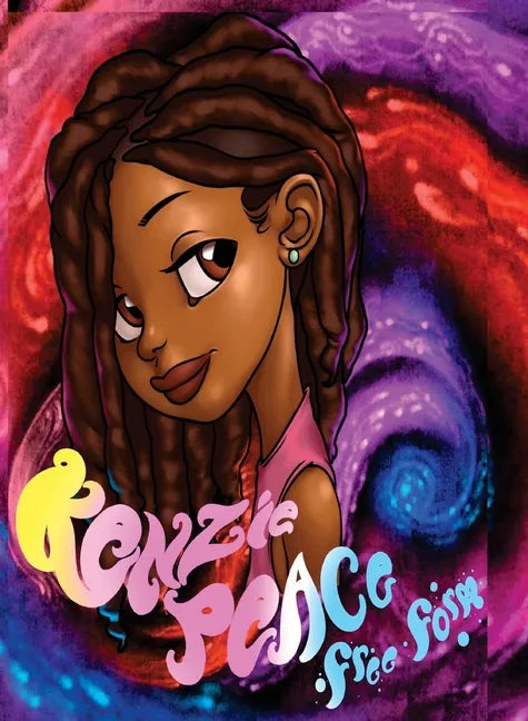 Kenzie Peace: Free Form - Hardcover