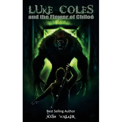 Luke Coles and the Flower of Chiloe: Amazon Exclusive Holiday 2017 Edition - Paperback