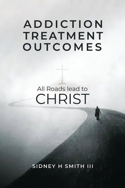 Addiction Treatment Outcomes - Paperback