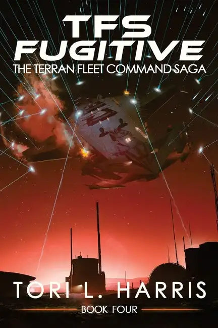 TFS Fugitive: The Terran Fleet Command Saga - Book 4 - Paperback