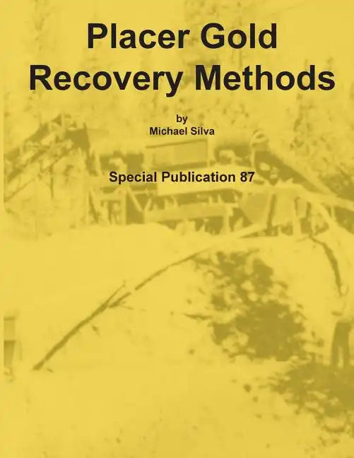 Placer Gold Recovery Methods - Paperback