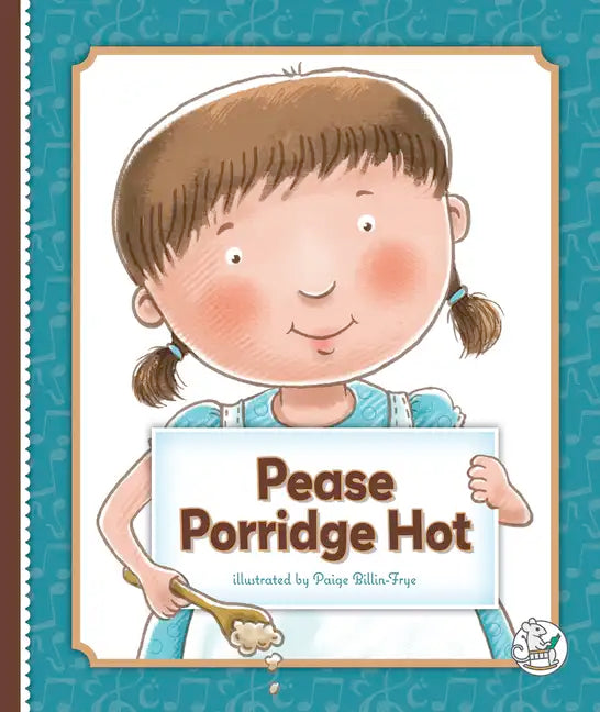 Pease Porridge Hot - Library Binding