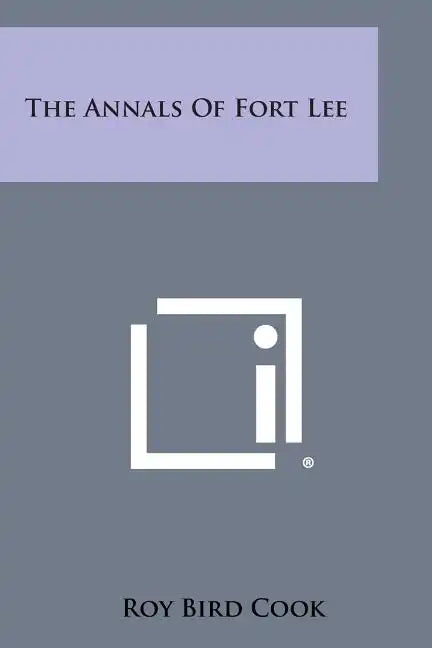 The Annals Of Fort Lee - Paperback