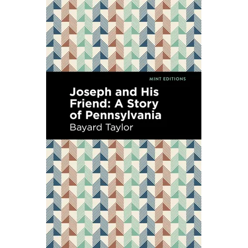Joseph and His Friend: A Story of Pennslyvania - Hardcover