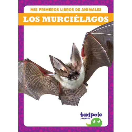 Los Murciélagos (Bats) - Library Binding