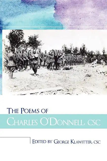 The Poems of Charles O'Donnell, CSC - Paperback