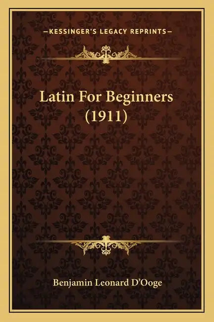 Latin for Beginners (1911) - Paperback