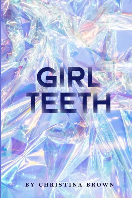 Girl Teeth - Paperback