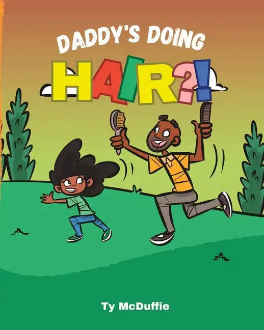 Daddy's Doing HAIR?! - Paperback