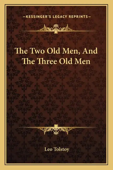 The Two Old Men, and the Three Old Men - Paperback