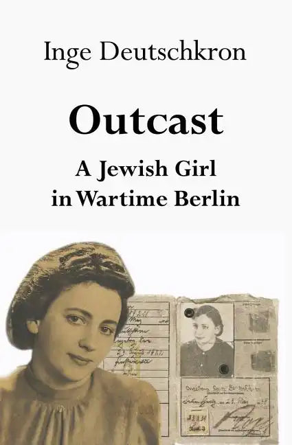 Outcast: A Jewish Girl in Wartime Berlin - Paperback