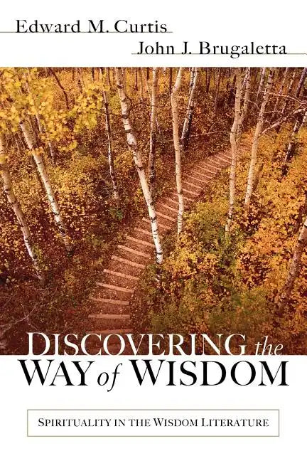 Discovering the Way of Wisdom - Paperback
