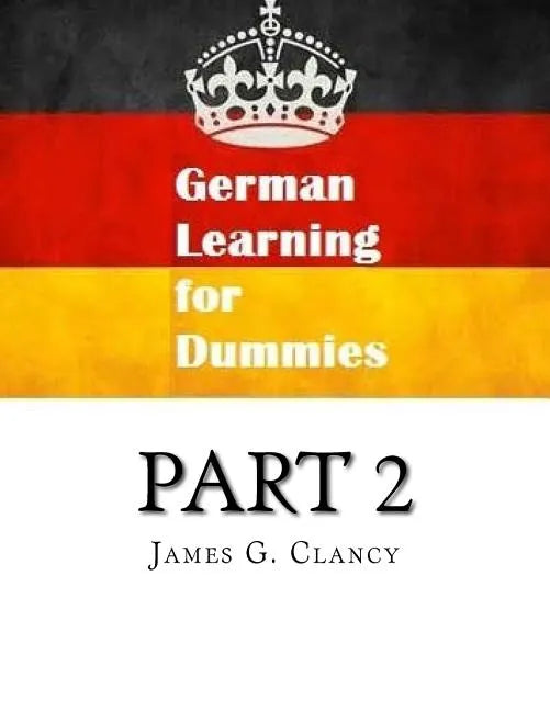 German Learning for Dummies Part 2 - Paperback