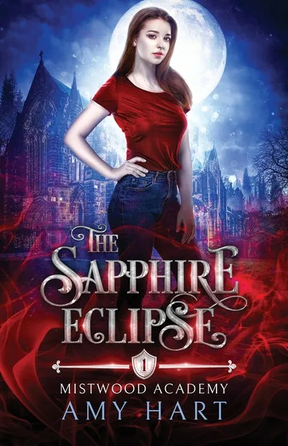 The Sapphire Eclipse (Mistwood Academy Book 1) - Paperback