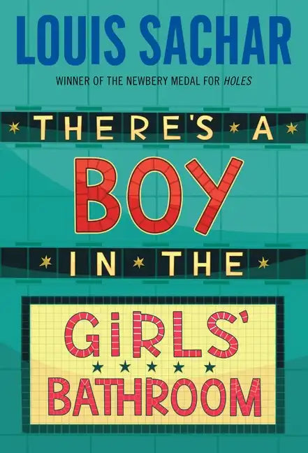 There's a Boy in the Girls' Bathroom - Paperback