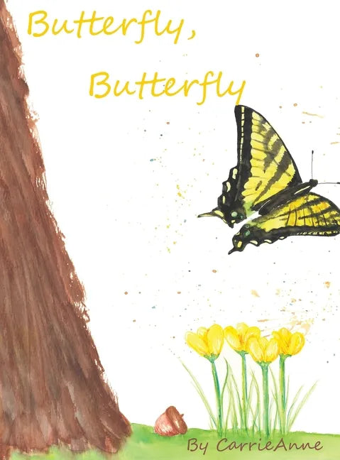 Butterfly, Butterfly - Hardcover