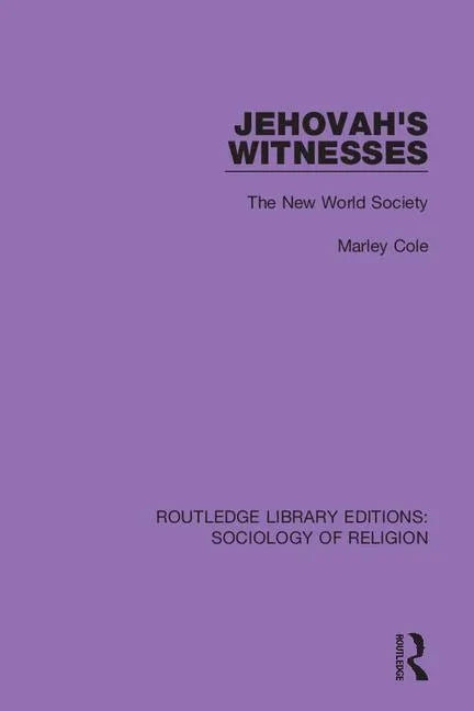 Jehovah's Witnesses: The New World Society - Paperback