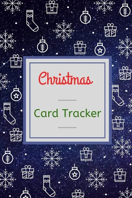 Christmas Card Tracker: Address and Tracker Book For Record Sending and Receiving Christmas Cards, Keep records for ten years with A-Z Tabs - Paperback