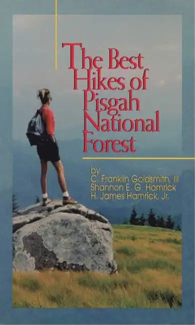 The Best Hikes of Pisgah National Forest - Paperback