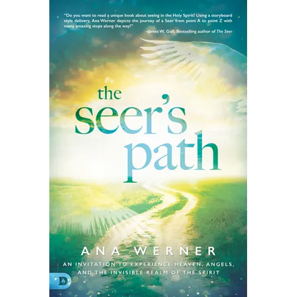 The Seer's Path: An Invitation to Experience Heaven, Angels, and the Invisible Realm of the Spirit - Paperback
