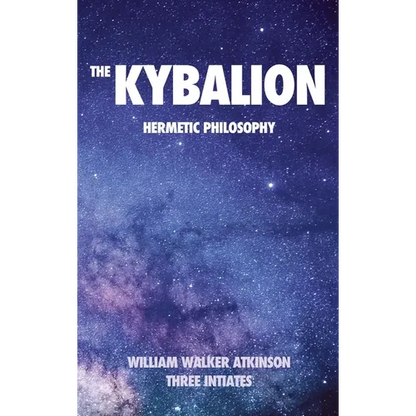 The Kybalion: Hermetic philosophy - Hardcover