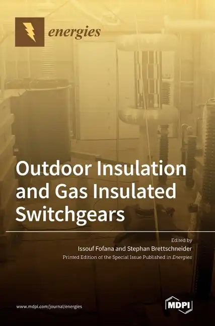 Outdoor Insulation and Gas Insulated Switchgears - Hardcover
